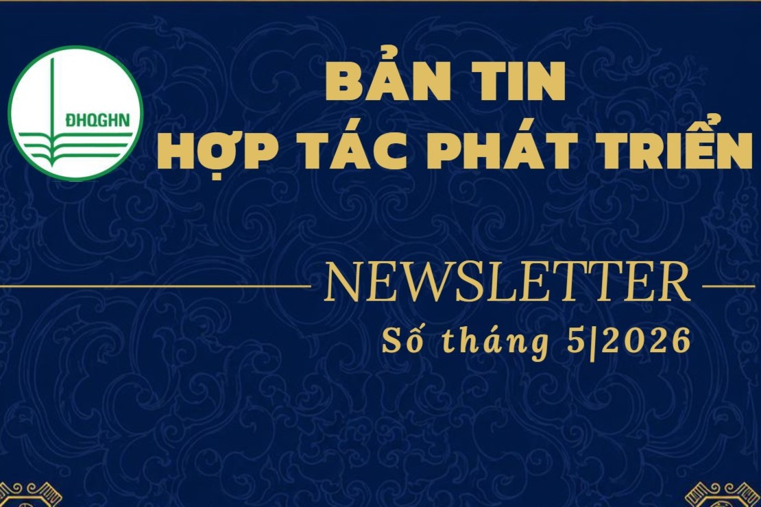 Bản tin Hợp tác phát triển ĐHQGHN tháng 5/2026